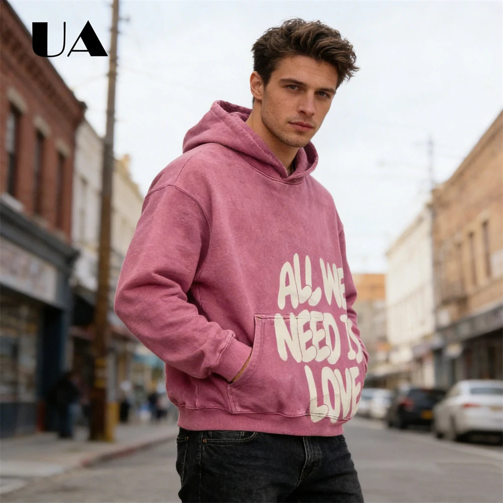 UA All We Need is Love New Hoodies for Men S-4XL Casual Street Wear Spring Autumn New Chic Outfit Hoodies Pullover